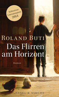 Roland Buti - Das Flirren am Horizont