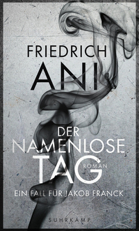 Friedrich Ani - Der namenlose Tag